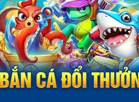 Game bắn cá đổi thưởng: Bắn cá đổi thưởng cực uy tín tại CF68